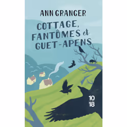 ISBN Cottage, fantômes et guet-apens - Prix Découverte : Le livre de Ann Granger, 384 pages