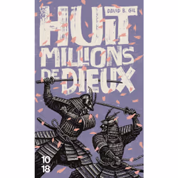 ISBN Huit millions de dieux : Le livre de David B. GIL, Roman, 768 pages