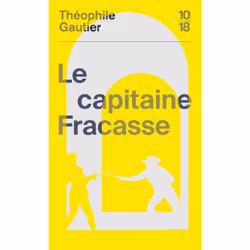 ISBN Le capitaine Fracasse : Le livre de Théophile Gautier, classiques, 672 pages