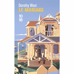 ISBN Le mariage : Le livre de Dorothy West, Roman, 288 pages