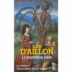 ISBN La prophétesse voilée : Le livre de Jean d&#039; Aillon, Thrillers, 528 pages