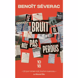 ISBN Le bruit de nos pas perdus : Le livre de Benoît Séverac, Roman, 336 pages