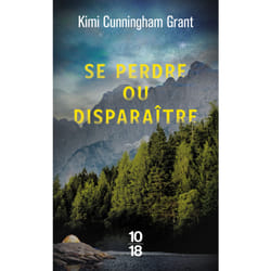 ISBN Se perdre ou disparaître : Le livre de Kimi Cunningham Grant