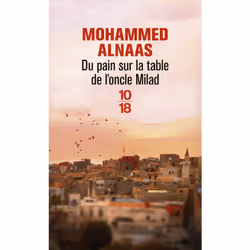 ISBN Du pain sur la table de l'oncle Milad : Le livre de Mohammed Alnaas, Roman, 408 pages