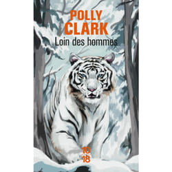 ISBN Loin des hommes : Le livre de Polly Clark