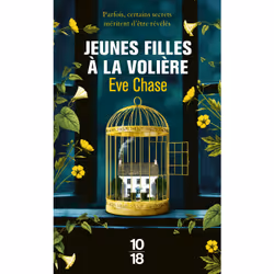 ISBN Jeunes filles à la volière : Le livre de Eve Chase, Roman, 384 pages
