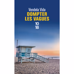 ISBN Dompter les vagues : Le livre de Vendela Vida, Roman, 288 pages