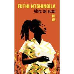 ISBN Alors toi aussi : Le livre de Futhi Ntshingila