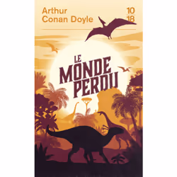 ISBN Le monde perdu : Le livre de Arthur Conan Doyle, classiques, 288 pages