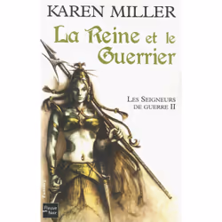 ISBN Les Seigneurs de guerre - tome 2 La Reine et le guerrier : Le livre de Karen Miller, Pascal Casolari, 612 pages