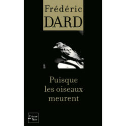 ISBN Puisque les oiseaux meurent : Le livre de Frédéric Dard