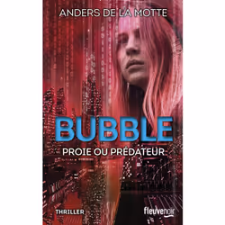 ISBN Bubble - Proie ou prédateur : Le livre de Anders De La Motte, 480 pages