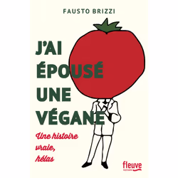 ISBN J'ai épousé une végane : Le livre de Fausto Brizzi, 160 pages
