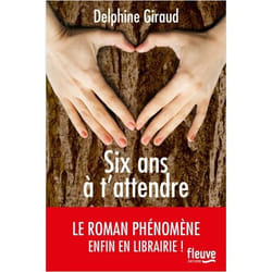 Six ans à t'attendre (Grand format)