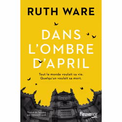ISBN Dans l'ombre d'April : Le livre de Ruth Ware, Thrillers, 496 pages