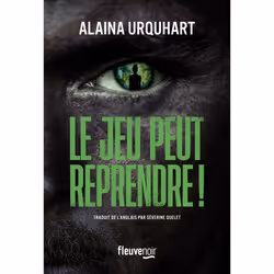 ISBN Le jeu peut reprendre ! : Le livre de Alaina URQUHART, Thrillers, 368 pages