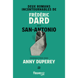 ISBN Deux romans incontournables de Frédéric Dard dit San-Antonio présentés par Anny Duperey : Le livre de Frédéric Dard, San-Antonio