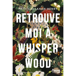 ISBN Retrouve-moi à Whisperwood : Le livre de Patti Callahan Henry