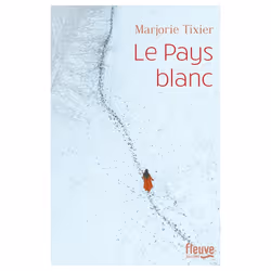 ISBN Le Pays blanc : Le livre de Marjorie Tixier, Roman, 384 pages