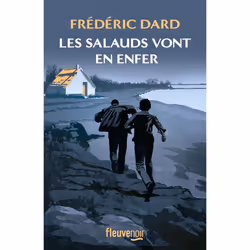 ISBN Les salauds vont en enfer : Le livre de Frédéric Dard, Thrillers, 176 pages