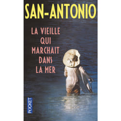 ISBN La vieille qui marchait dans la mer : Le livre de San-Antonio