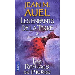 Presses pocket LES ENFANTS DE LA TERRE 5, DEUXIEME PARTIE: LES REFUGES DE PIERRE