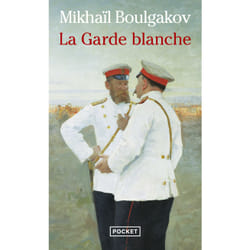 ISBN La garde blanche : Le livre de Mikhaïl Bulgakov