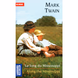 ISBN Le long du Mississippi / Along the Mississippi : Le livre de Mark Twain, 224 pages