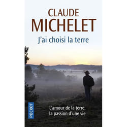 J'ai choisi la terre