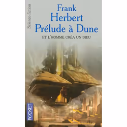 ISBN Prelude A Dune Et L'Homme Crea Un Dieu, Science Fiction, Français, Livre broché