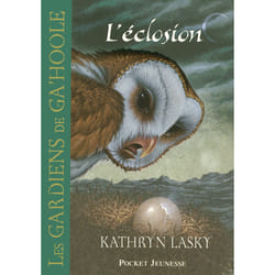 ISBN Les Gardiens de Ga'Hoole - tome 7 L'éclosion : Le livre de Kathryn Lasky