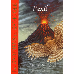 ISBN Les Gardiens de Ga'Hoole - tome 8 L'exil : Le livre de Kathryn Lasky, 252 pages