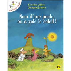 Nom d'une poule, on a volé le soleil ! - tome 4 (Jeunesse)