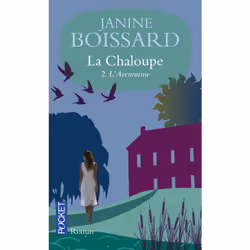 ISBN La chaloupe - tome 2 L'aventurine : Le livre de Janine Boissard, 384 pages