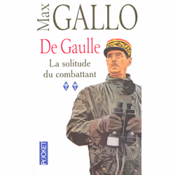 ISBN De Gaulle - tome 2 La solitude du combattant : Le livre de Max Gallo, 608 pages
