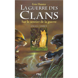 La guerre des Clans - cycle I - tome 5 Sur le sentier de la guerre (Jeunesse)