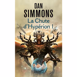 ISBN La chute d'Hypérion I : Le livre de Dan Simmons, Roman, 320 pages