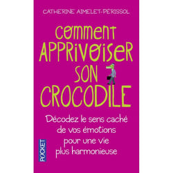 Pocket COMMENT APPRIVOISER SON CROCOD