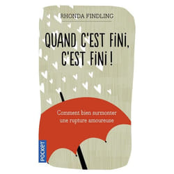 Quand c'est fini, c'est fini ! (Broché)