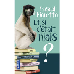 ISBN Et si c'était niais ? : Le livre de Pascal Fioretto