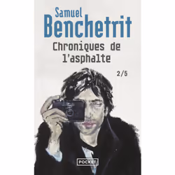 ISBN Chroniques de l'asphalte - tome 2 : Le livre de Samuel Benchetrit, Roman, 256 pages