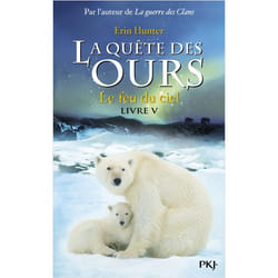 La quête des ours - tome 5 Le feu du ciel (Jeunesse)