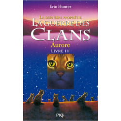 La guerre des Clans - cycle II La dernière prophétie - tome 3 Aurore (Jeunesse)