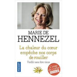 La chaleur du coeur empêche nos corps de rouiller (Broché)