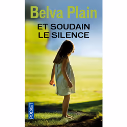 ISBN Et soudain le silence : Le livre de Belva Plain, 416 pages