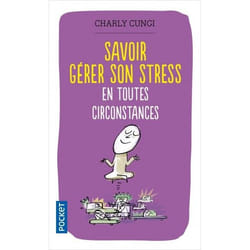 Savoir gérer son stress en toutes circonstances (Broché)