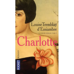 Les soeurs deblois Tome 1 - Charlotte