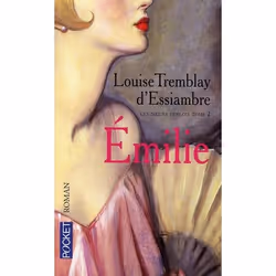 ISBN Les Soeurs Deblois T.2 : Emilie, Romance, Français, Livre broché