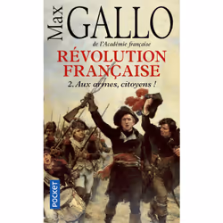 ISBN Révolution française - tome 2 Aux armes, citoyens ! : Le livre de Max Gallo, histoire, 480 pages