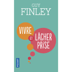 ISBN Vivre et lâcher prise : Le livre de Guy Finley